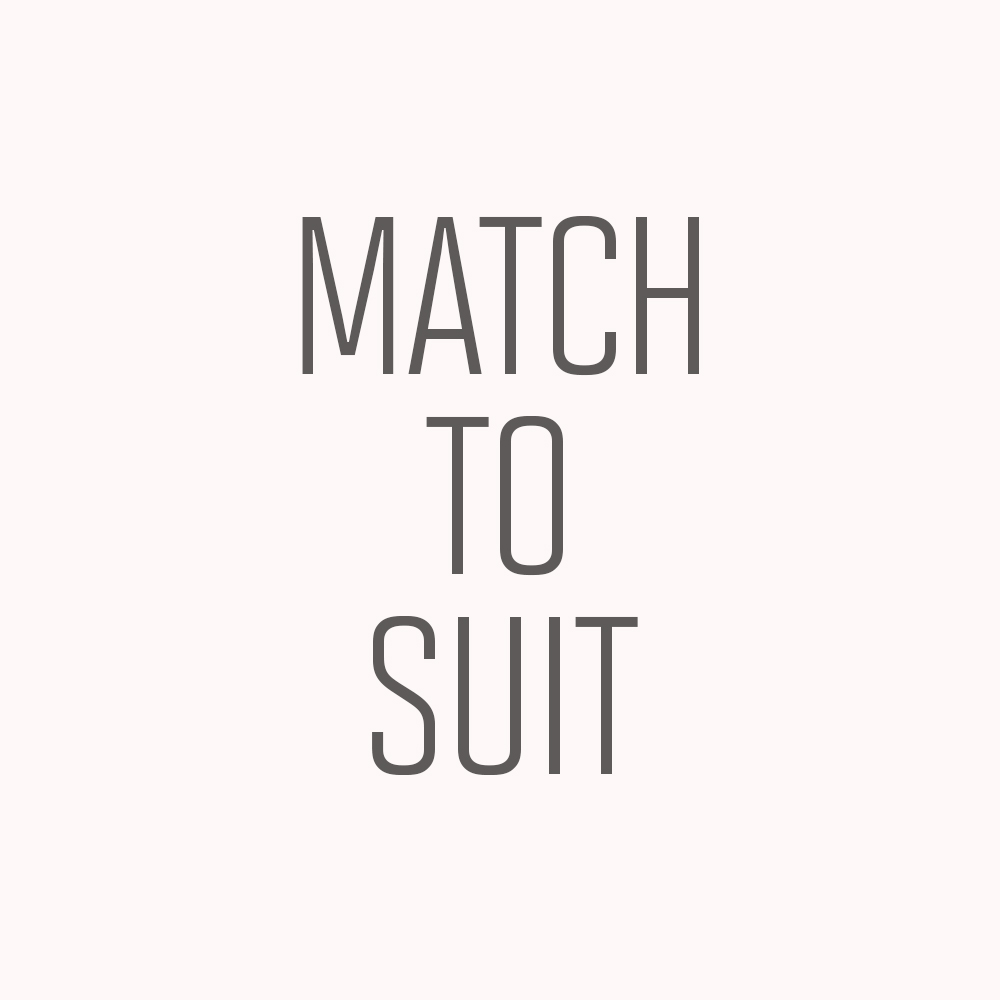 Match to Suit